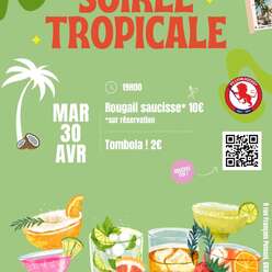 Soirée Tropicale 30 Avril